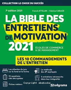 La bible des entretiens de motivation et de personnalité