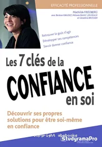 Les 7 clés de la confiance en soi