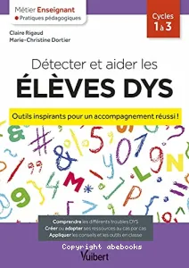 Détecter et aider les élèves dys