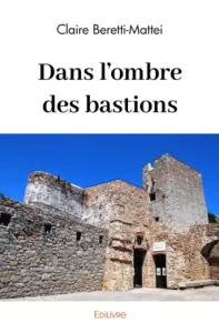 Dans l'ombre des bastions