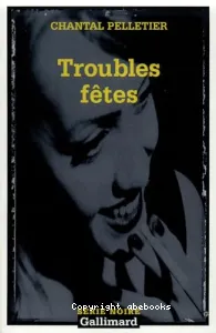 Troubles fêtes