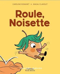 Roule, Noisette