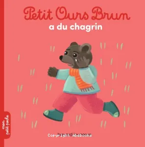 Petit Ours brun a du chagrin