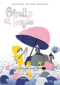 Puisette et Fragile