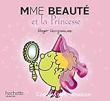 MME BEAUTE et la Princesse