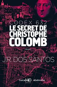 Codex 632, le secret de Christophe Colomb