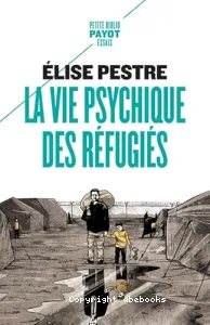 La vie psychique des réfugiés