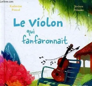 Le violon qui fanfaronnait