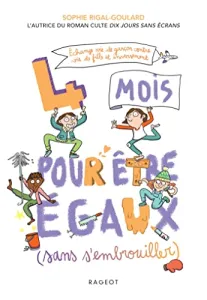 4 mois pour être égaux