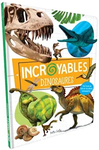 Incroyables dinosaures