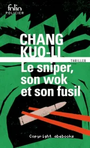 Le sniper, son wok et son fusil