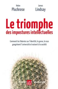 Le triomphe des impostures intellectuelles