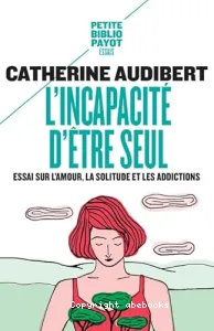 L'incapacité d'être seul