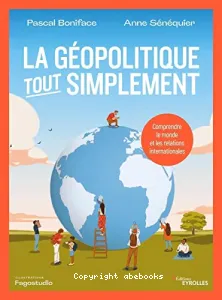 La géopolitique tout simplement