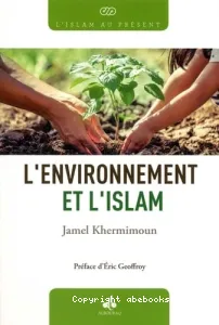 Environnement et l'islam (L')