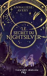 Le secret du Nightsilver