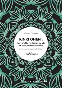 Rinki Ohen, l’art d’allier mission de vie et voie professionnelle