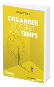 Organiser et gérer son temps