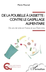 De la poubelle à l'assiette : contre le gaspillage alimentaire