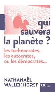 Qui sauvera la planète ?