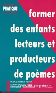 Former des enfants lecteurs et producteurs de poèmes