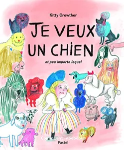 Je veux un chien