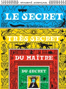 Le secret très secret du maître du secret