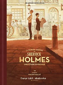 La première aventure de Sherlock Holmes