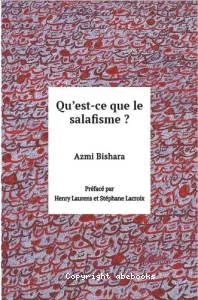 Qu'est-ce que le salafisme ?