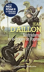 Nostradamus et le dragon de Raphaël