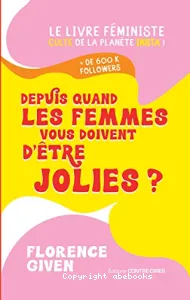 Depuis quand les femmes vous doivent d'être jolies ?