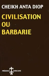 Civilisation ou barbarie