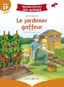 Le jardinier gaffeur