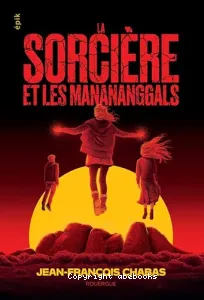 La sorcière et les Manananggals