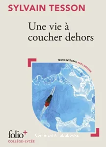 Une vie à coucher dehors