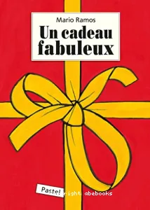 Un cadeau fabuleux