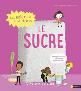 La science est dans le sucre