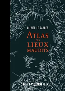 Atlas des lieux maudits