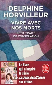 Vivre avec nos morts