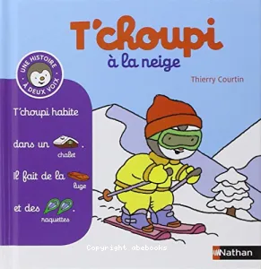 T'choupi à la neige