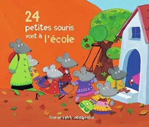 24 petites souris vont à l'école