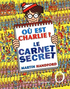 Où est Charlie ? Le carnet secret