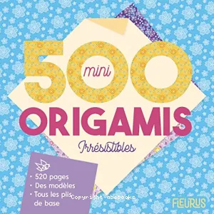 500 mini origamis irrésistibles !