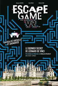Le dernier secret de Léonard de Vinci - Une aventure en immersion au château de Chambord