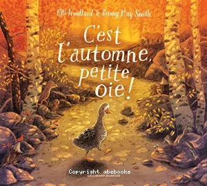 C'est l'automne, petite oie !