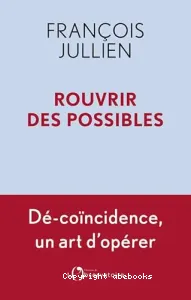 Rouvrir des possibles