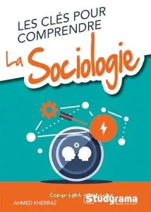 Clés pour comprendre la sociologie (Les)