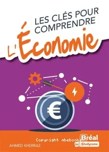 Clés pour comprendre l'économie (Les)