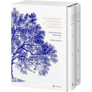 Dictionnaire historique de la langue française