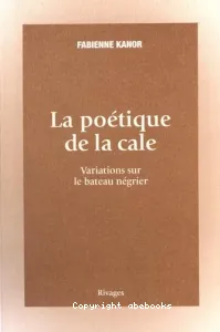 La poétique de la cale